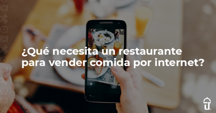 Qué necesita un restaurante para vender comida por internet