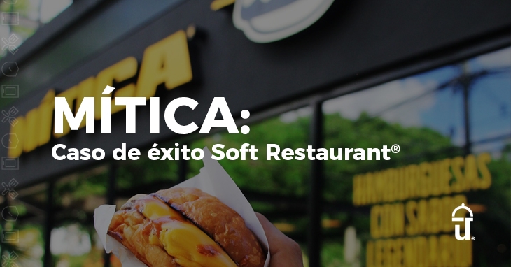 Cómo Mítica innovó la experiencia de sus clientes con Soft Restaurant®
