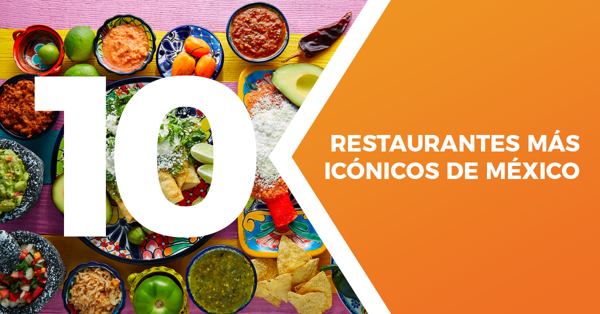 The 10 most iconic restaurants in Mexico